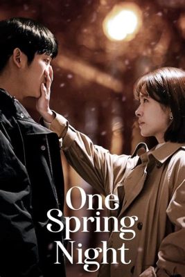  One Spring Night – A Journey Through the Soul and the Earth